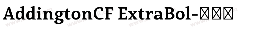 AddingtonCF ExtraBol字体转换